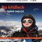 První číslo tištěného magazínu Svět outdooru